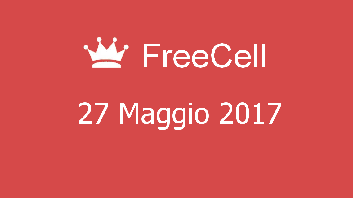 Microsoft solitaire collection - FreeCell - 27. Maggio 2017