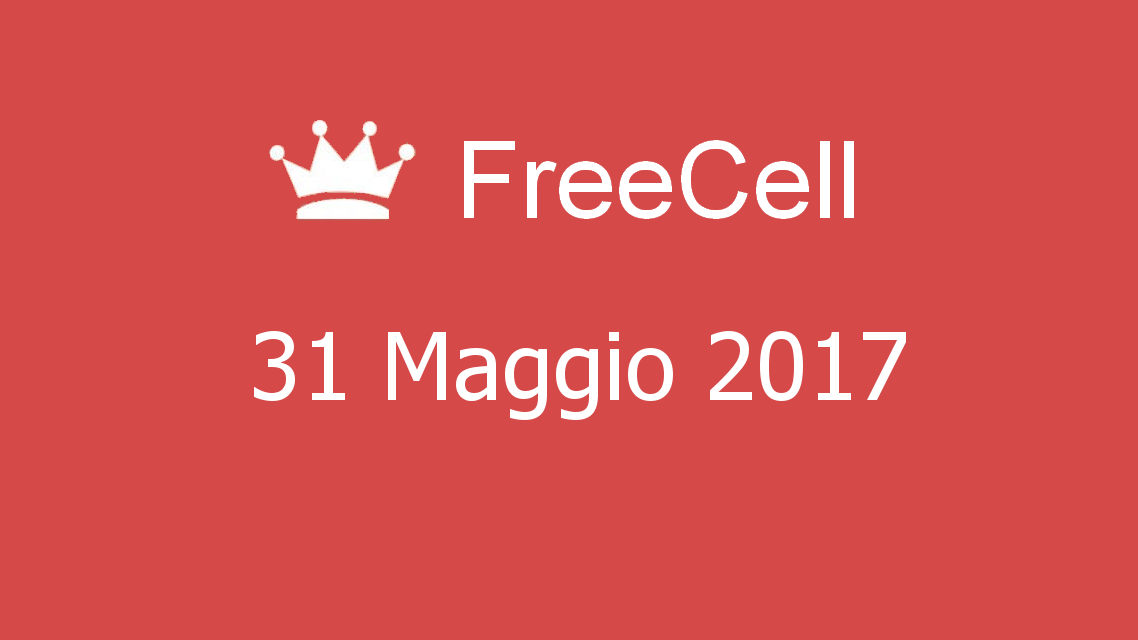 Microsoft solitaire collection - FreeCell - 31. Maggio 2017