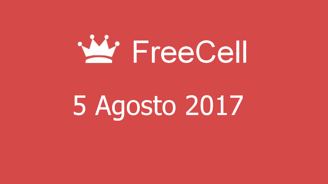Microsoft solitaire collection - FreeCell - 05. Agosto 2017