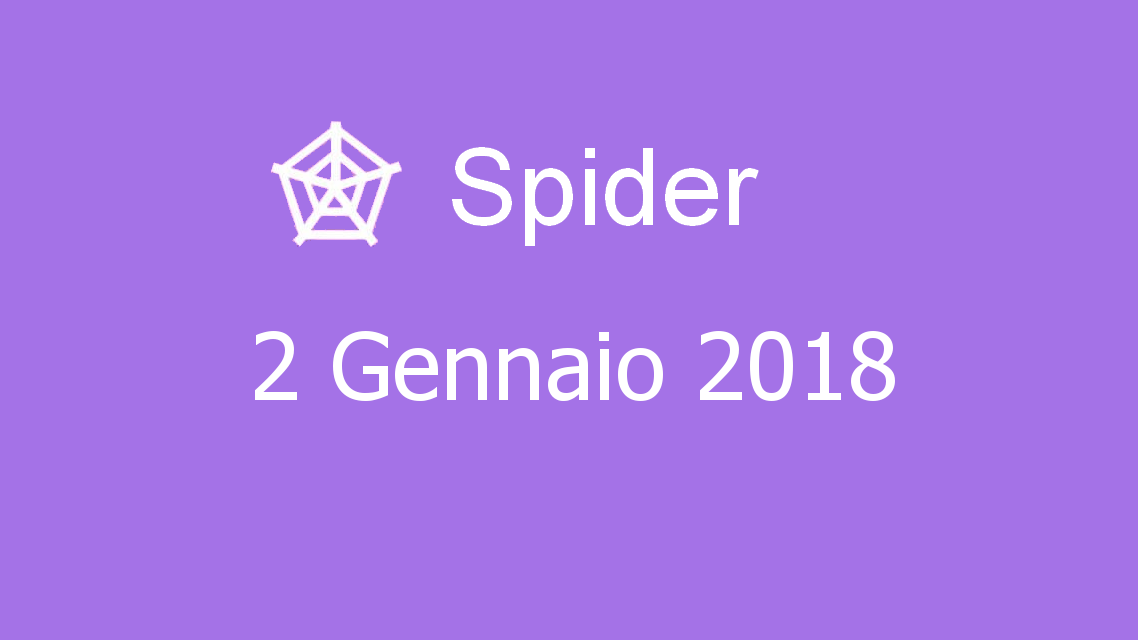 Microsoft solitaire collection - Spider - 02. Gennaio 2018