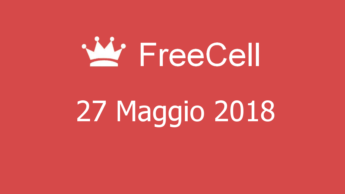 Microsoft solitaire collection - FreeCell - 27. Maggio 2018