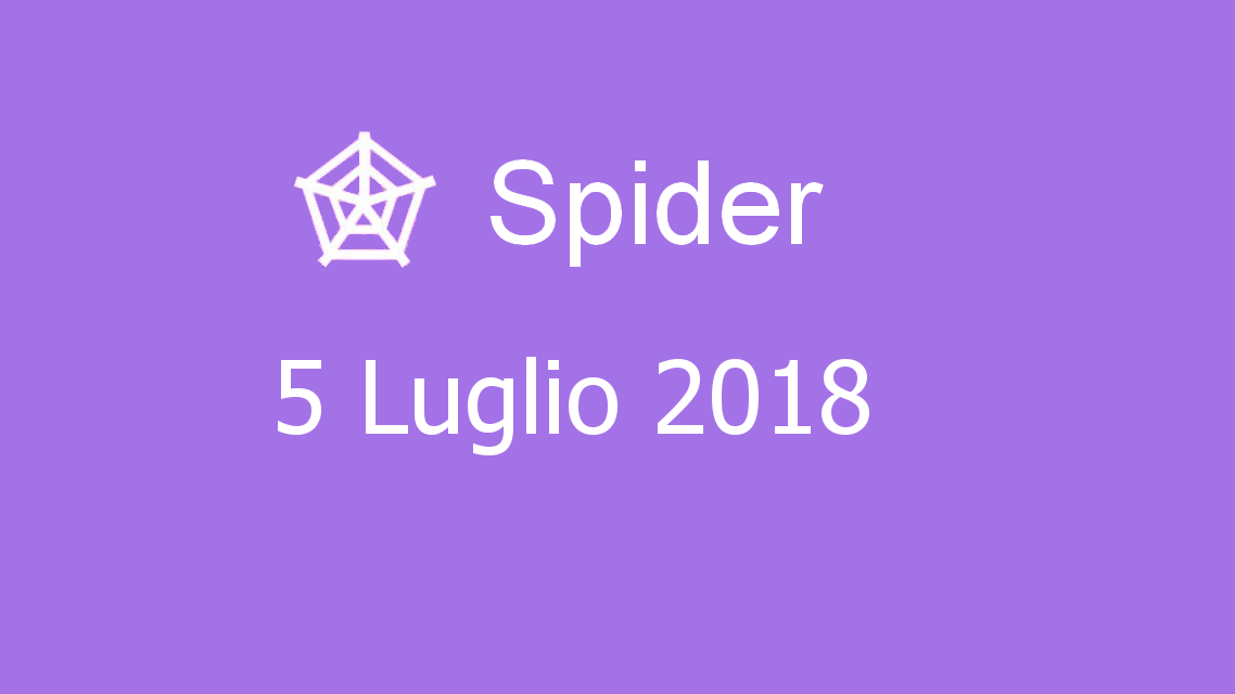 Microsoft solitaire collection - Spider - 05. Luglio 2018