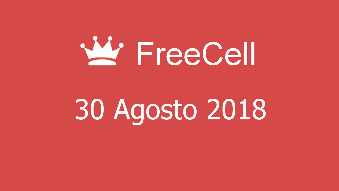 Microsoft solitaire collection - FreeCell - 30. Agosto 2018